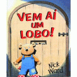 Vem aí um lobo